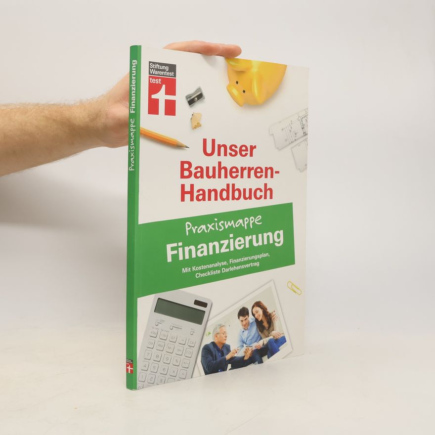 Robert Tzschöckel Unser Bauherren-Handbuch Praxismappe Finanzierung