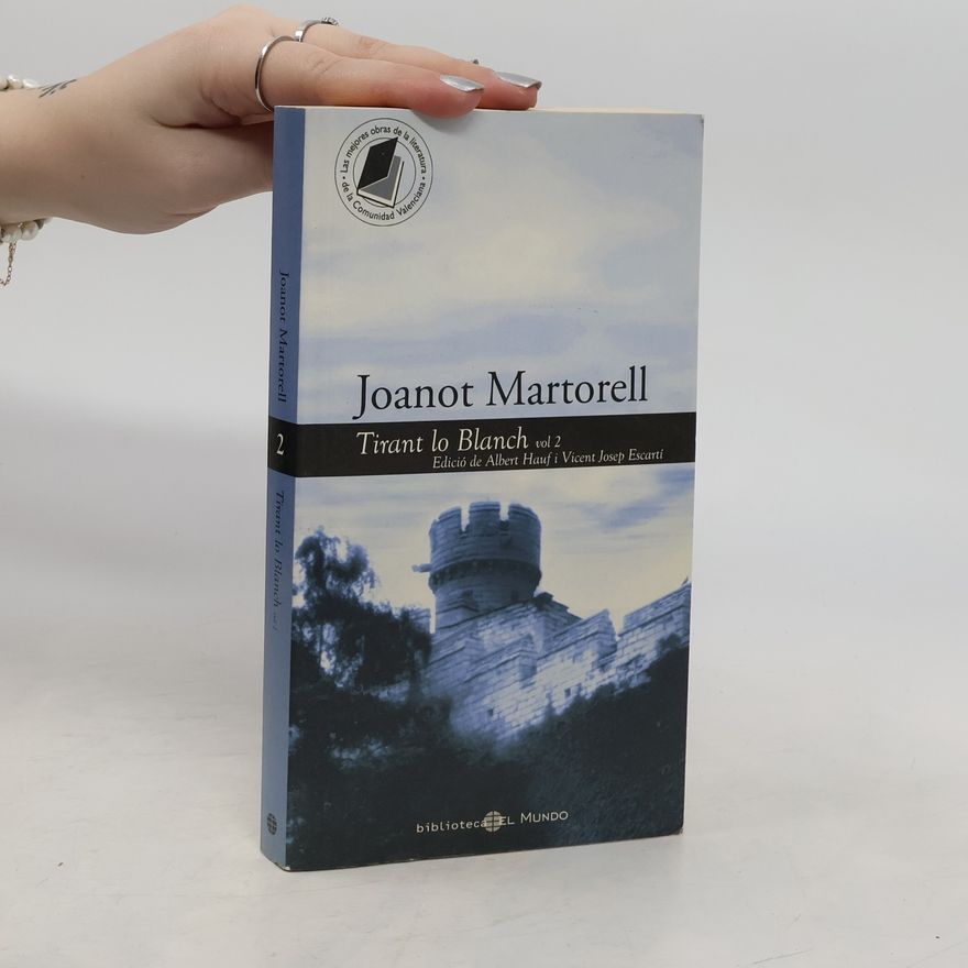 Vicent Josep Escartí Tirant lo Blanch vol 2 - Edició de Albert Hauf i Vicent Josep Escartí