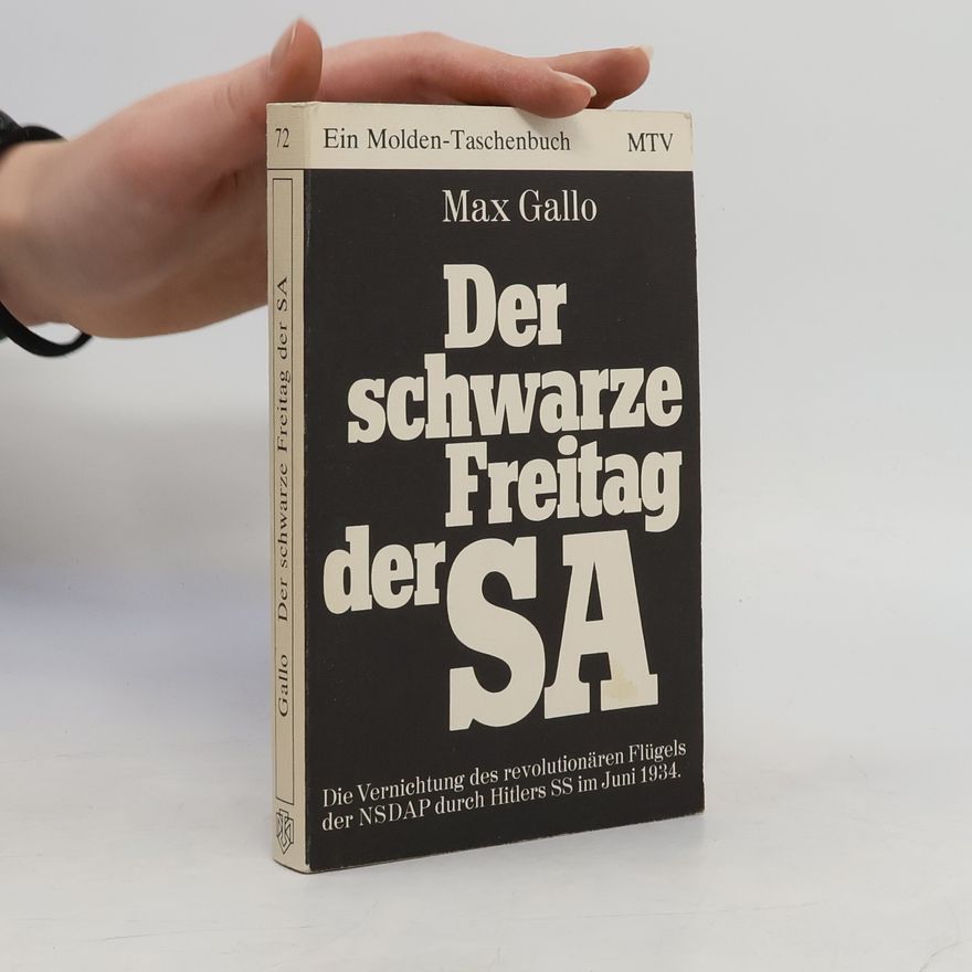 Max Gallo Der schwarze Freitag der SA