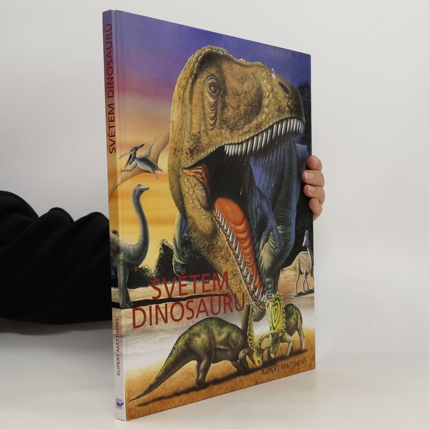 Rupert Matthews Světem dinosaurů