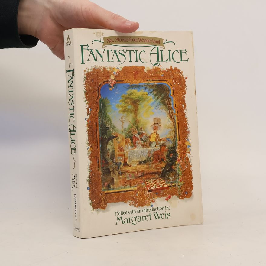 Margaret Weis Fantastic Alice