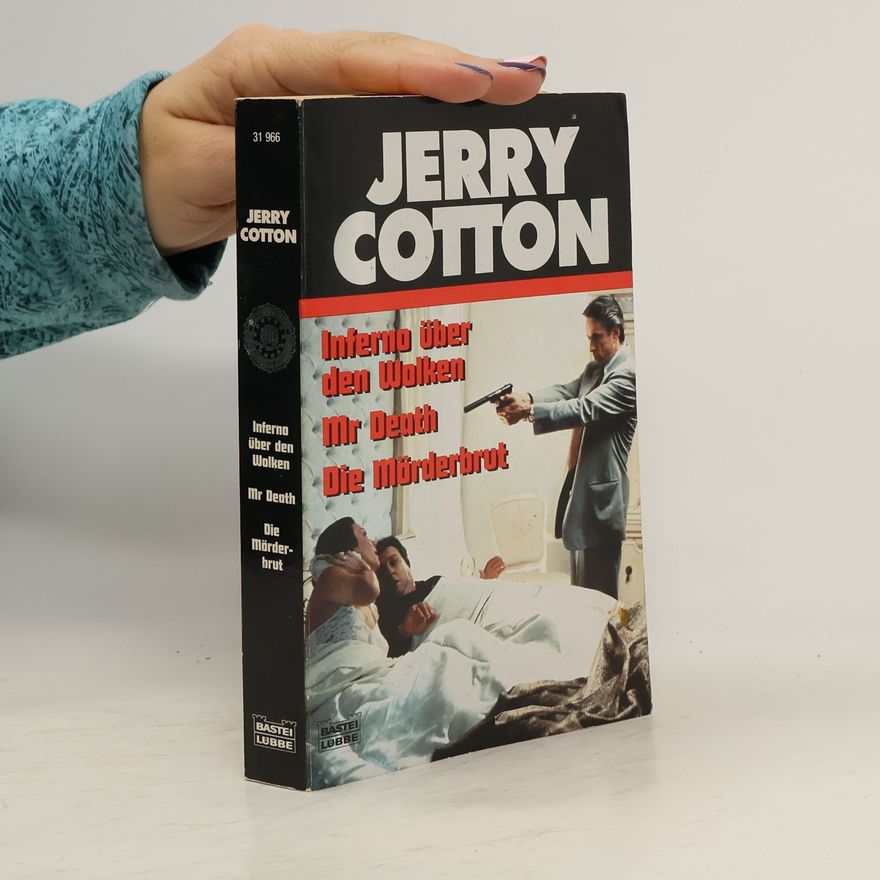 Jerry Cotton Inferno über den Wolken. Mr Death. Die Mörderbrut