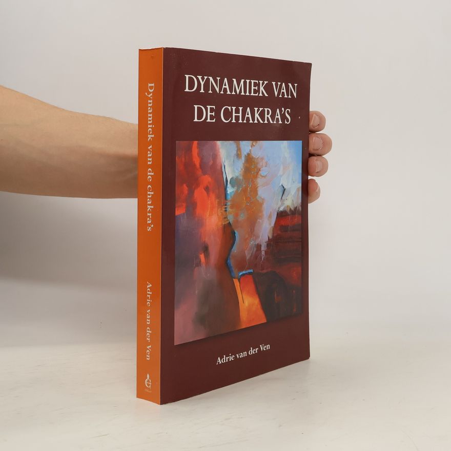 Adrie van der Ven Dynamiek van de chakra's / druk 1