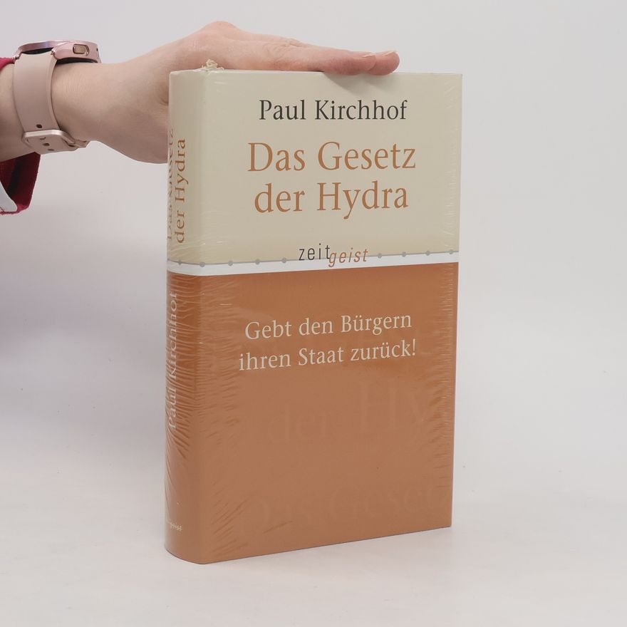 Paul Kirchhof Das Gesetz Der Hydra