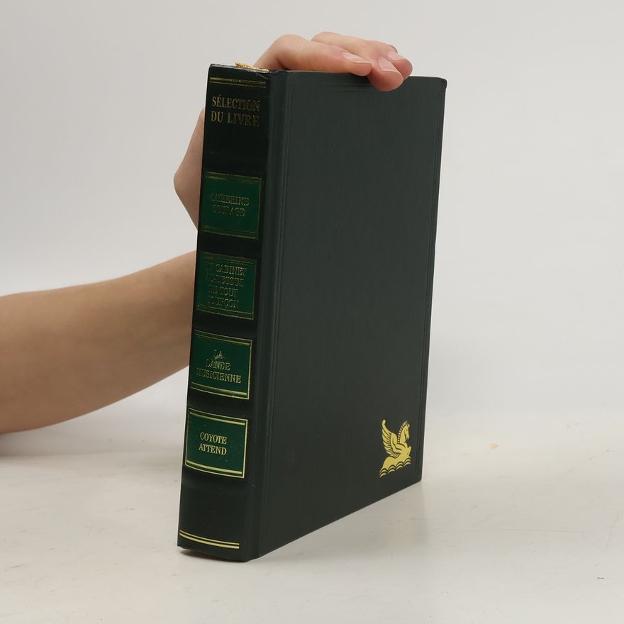 Autorenkollektiv Sélection du livre: Catherine Courage. Un cabinet au-dessus de tout soupçon. Lande musicienne. Coyote attend