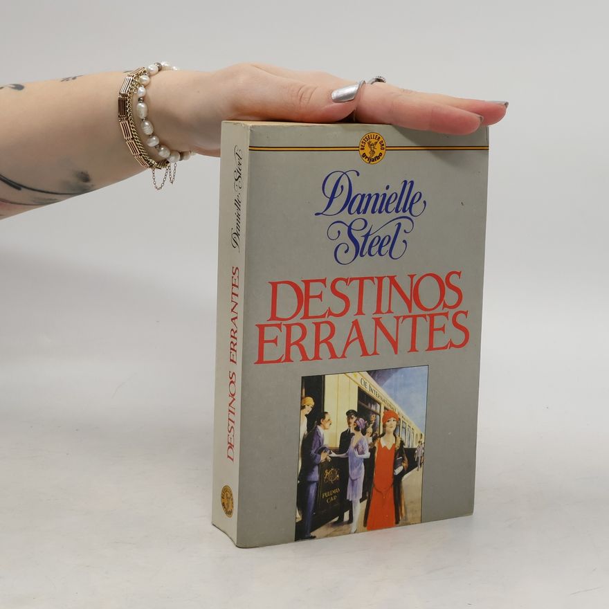 Danielle Steel Destinos errantes
