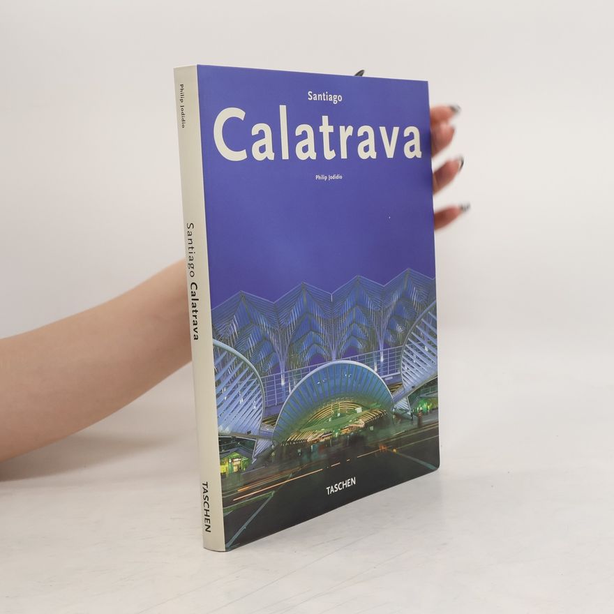 Philip Jodidio Santiago Calatrava