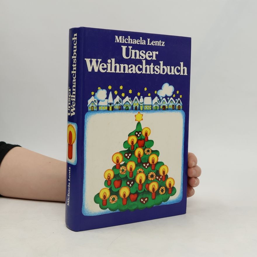 Michaela Lentz Unser Weihnachtsbuch