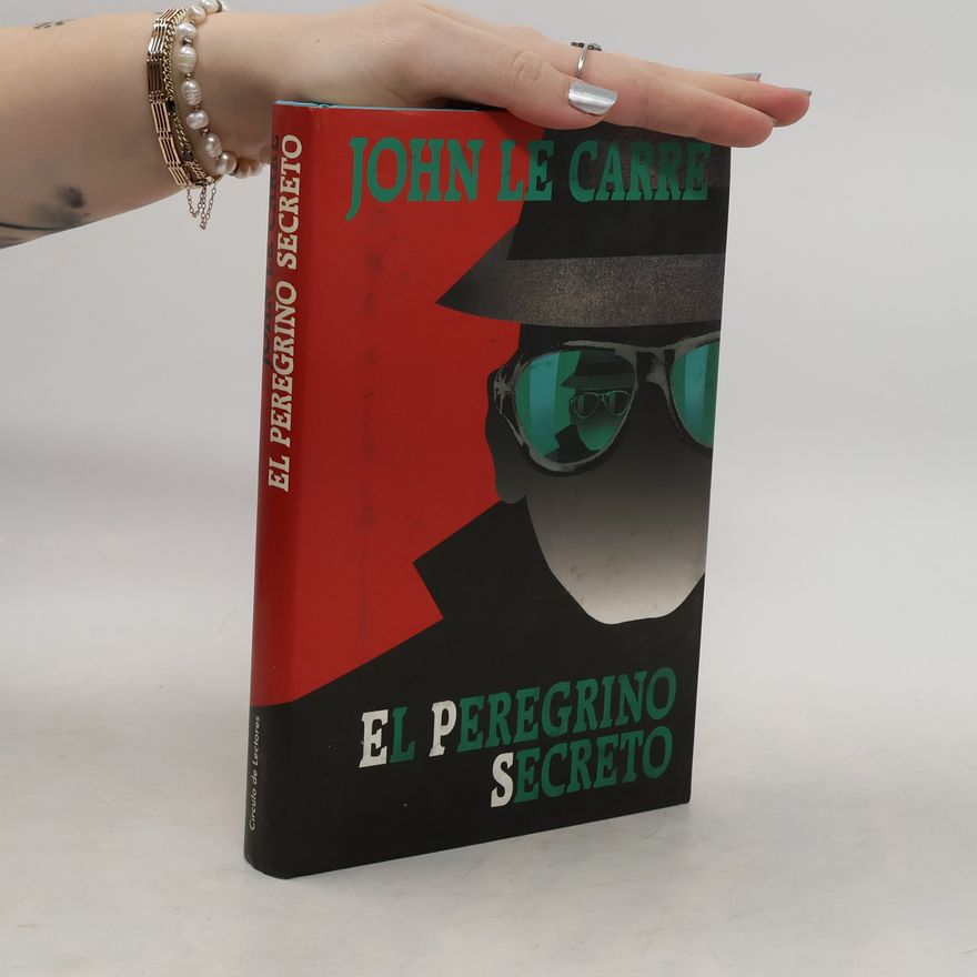 John le Carré El peregrino secreto