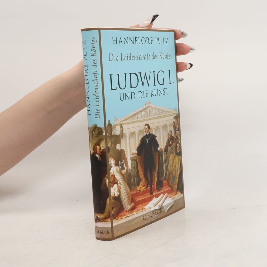 Hannelore Putz Die Leidenschaft des Königs
