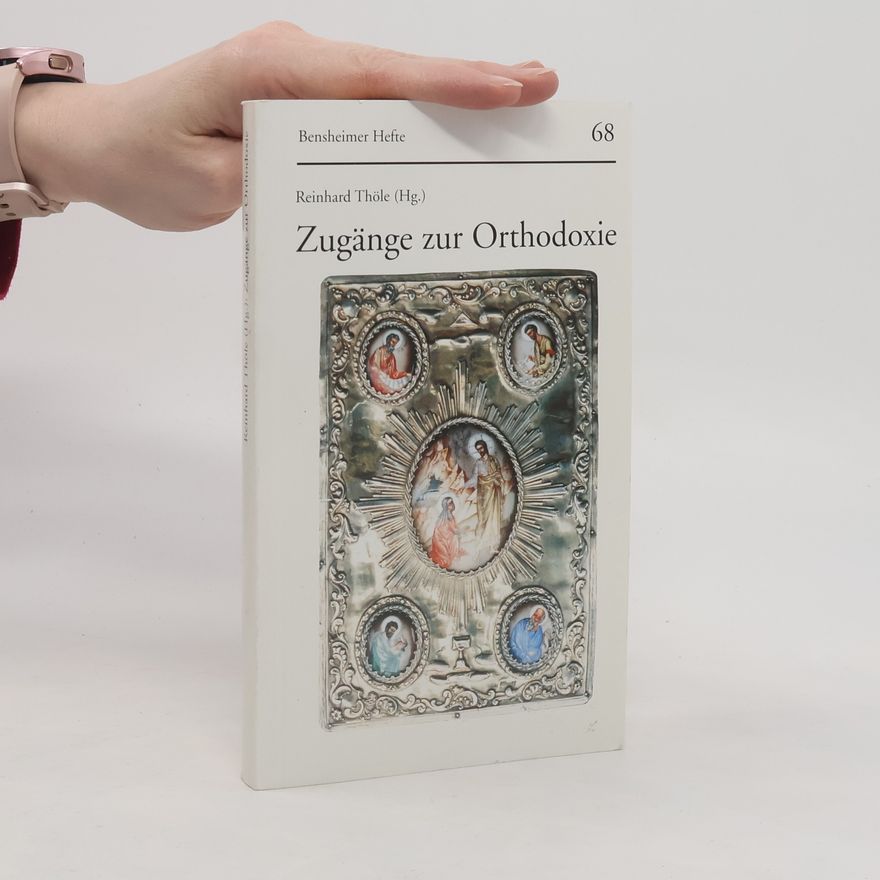 Klaus Schwarz Bensheimer Hefte - 68: Zugänge zur Orthodoxie