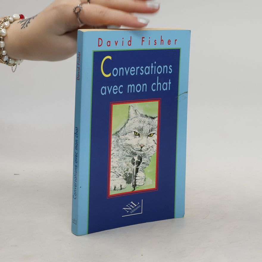 David Fisher Conversations avec mon chat