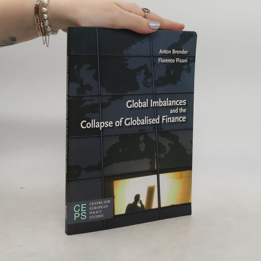 Florence Pisani Global Imbalances and the Collapse of Globalised Finance