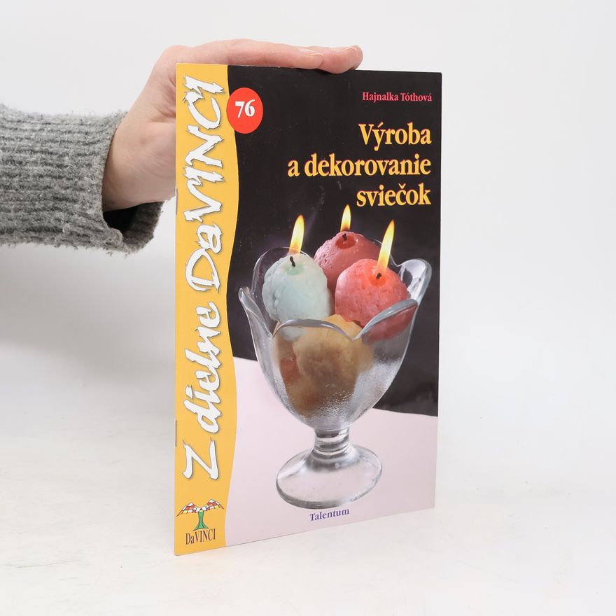 Collectif d'auteurs Výroba a dekorovanie sviečok