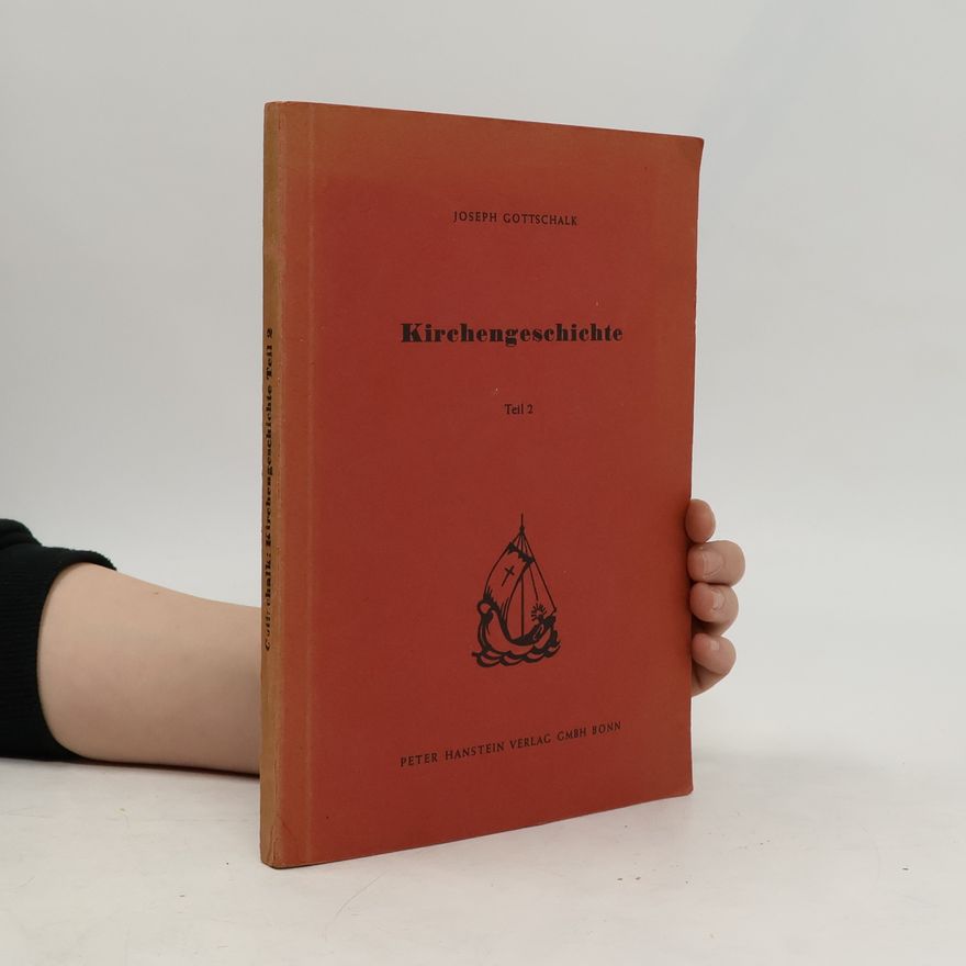 Joseph Gottschalk Kirchengeschichte II.