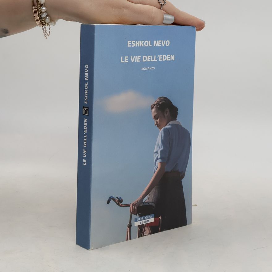 Eškol Nevo Le vie dell'Eden