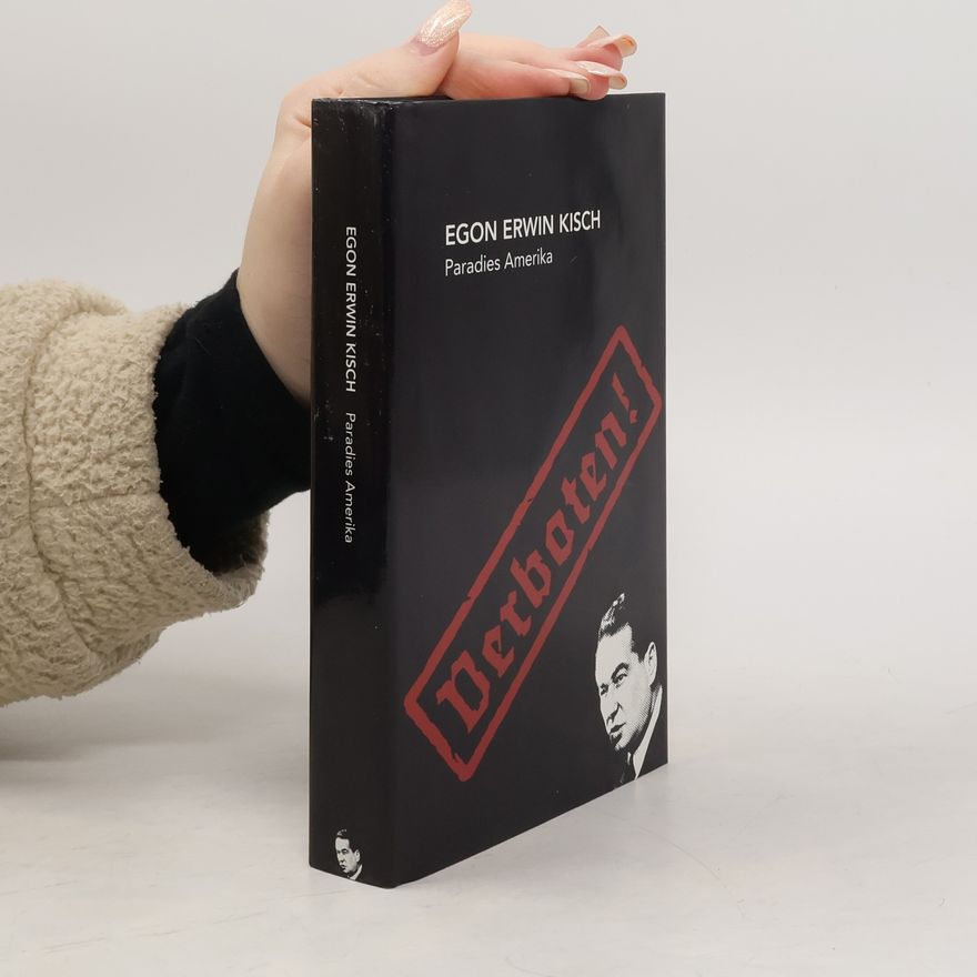 Egon Erwin Kisch Paradies. Amerika