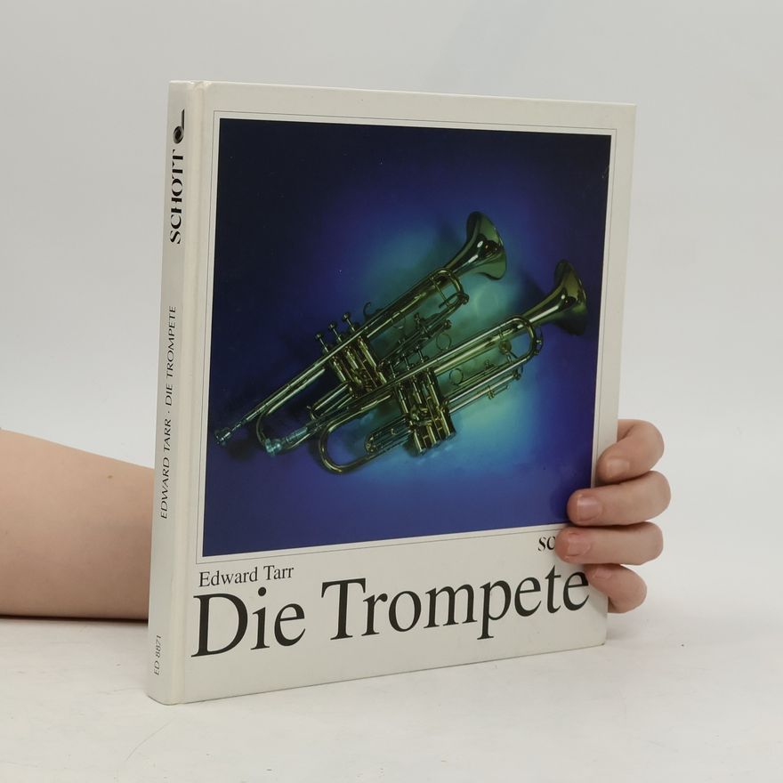 Edward Tarr Die Trompete