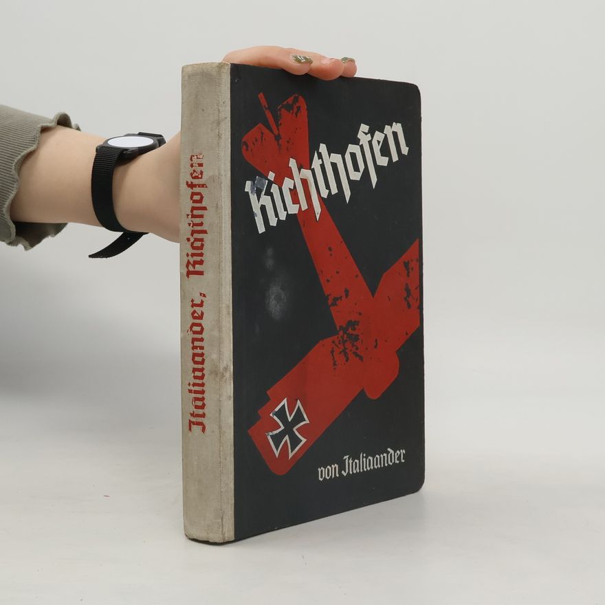 Manfred Freiherr Richthofen der rote Kampfflieger