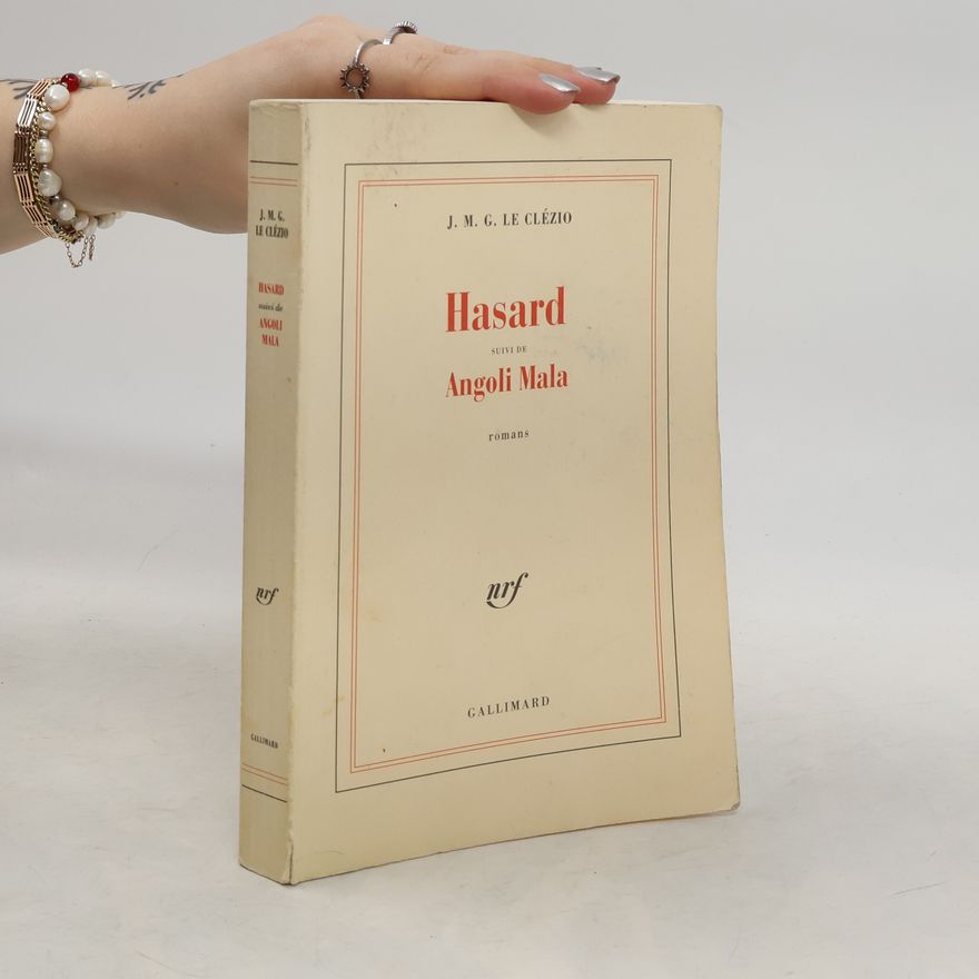 J. M. G. Le Clézio Hasard suivi de Angoli Mala