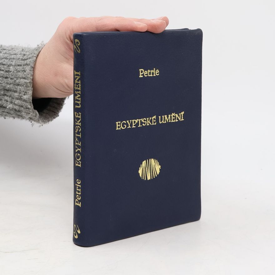 W. M. Flinders Petrie Egyptské umění