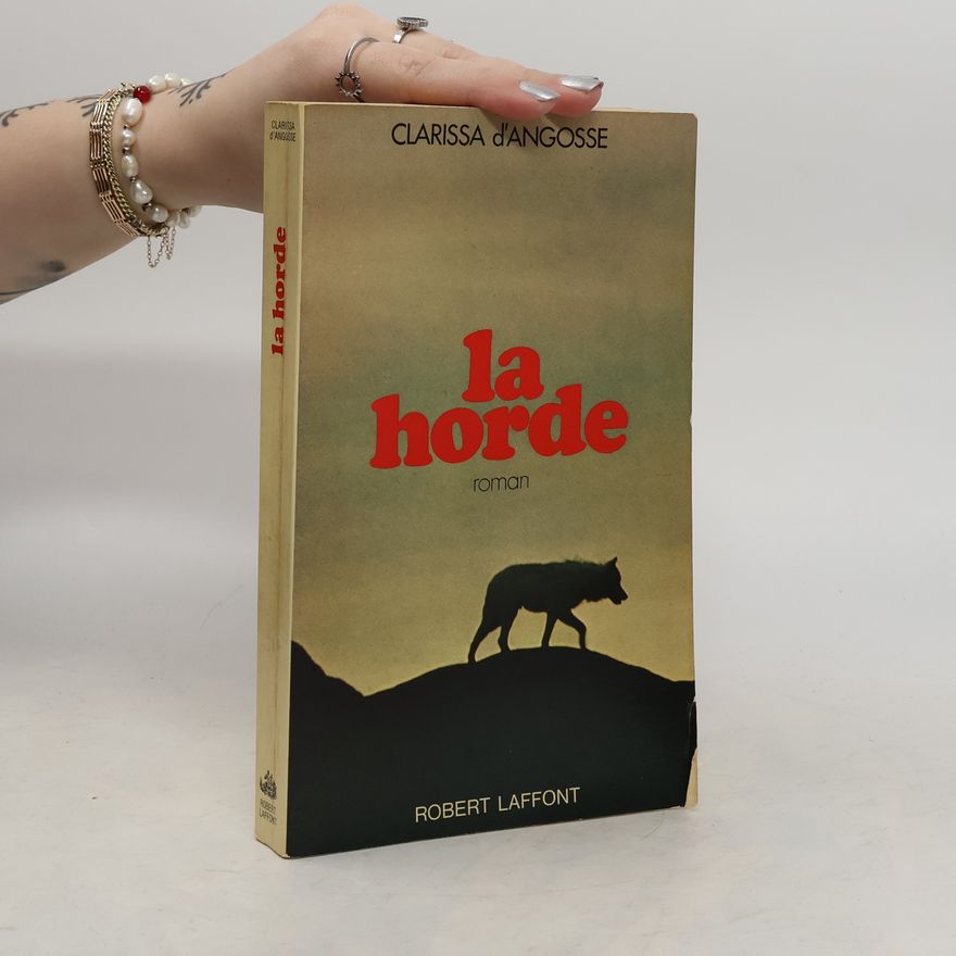 Clarissa d'Angosse La horde