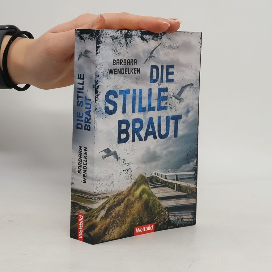 Barbara Wendelken Die stille Braut