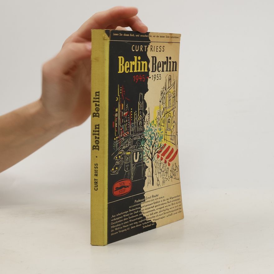 Curt Riess Berlin Berlin 1945-1953