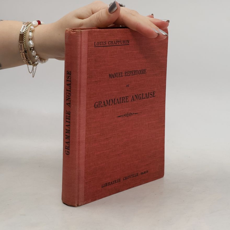 Louis Chaffurin Manuel Répertoire de Grammaire Anglaise