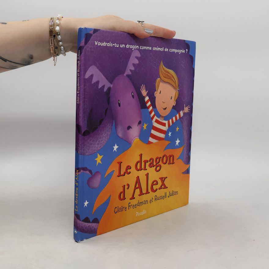 Claire Freedman Le dragon d'Alex