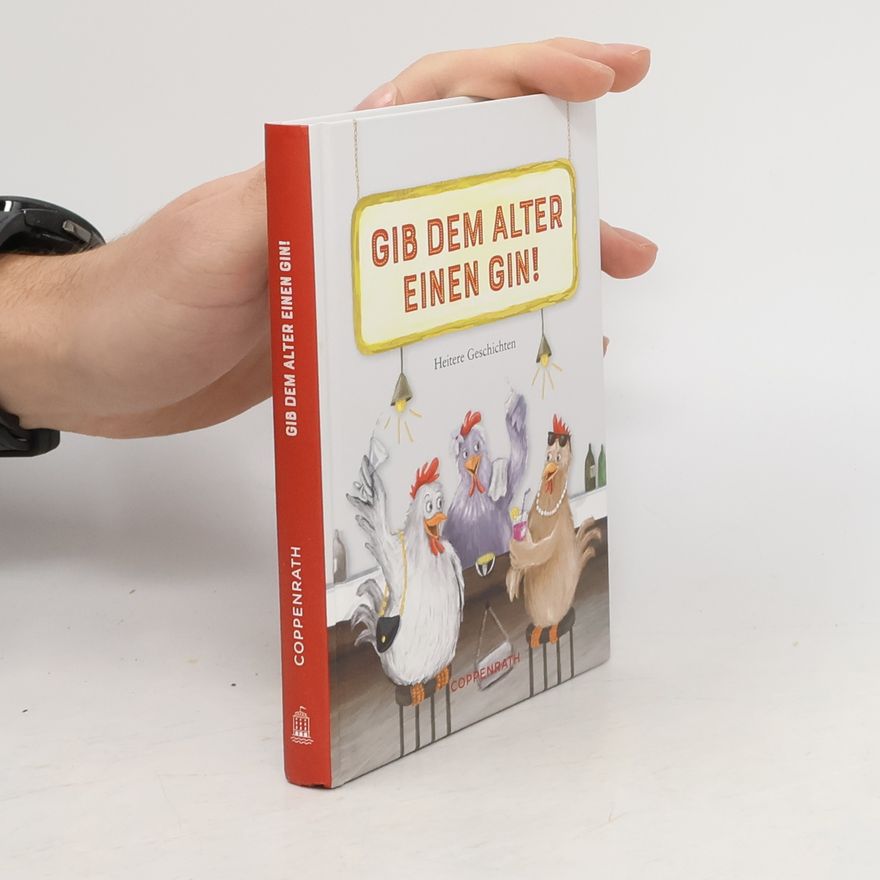 Autorenkollektiv Gib dem Alter einen Gin!