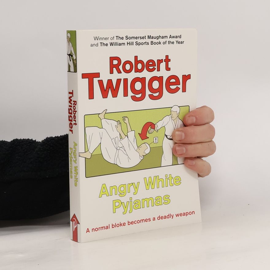 Robert Twigger Angry White Pyjamas