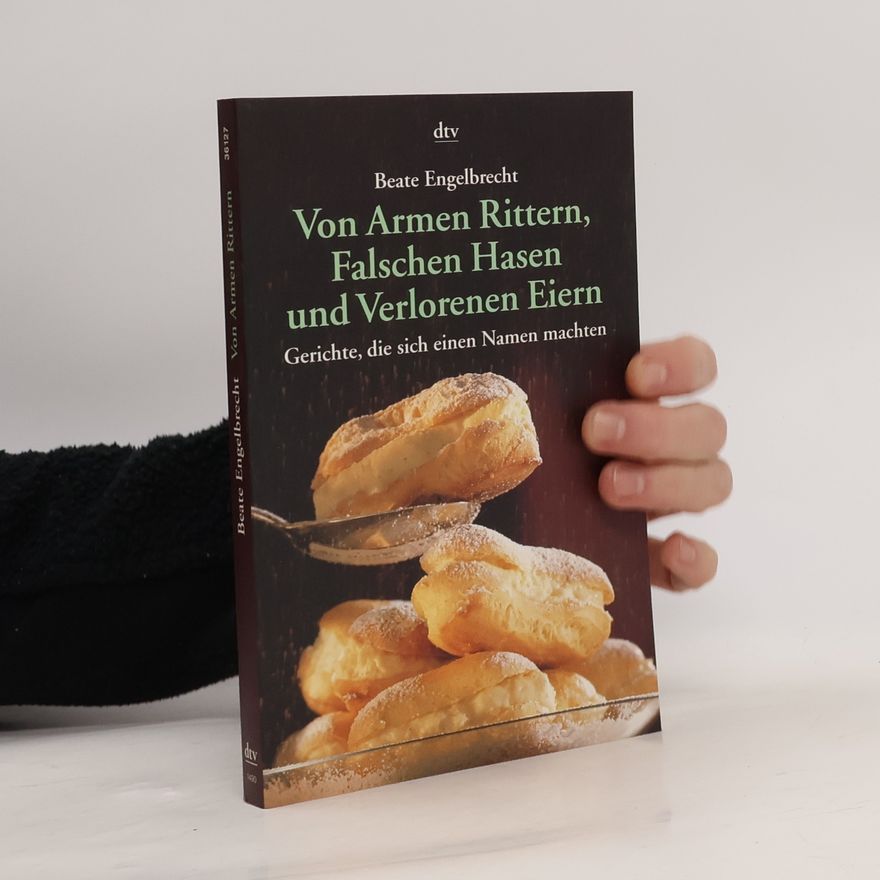 Beate Engelbrecht Von Armen Rittern, Falschen Hasen und Verlorenen Eiern