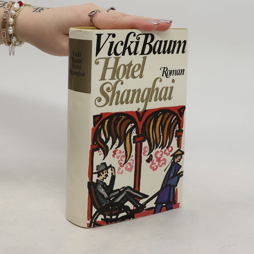 Vicki Baum Hotel Shanghai