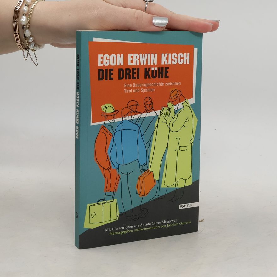 Egon Erwin Kisch Die drei Kühe