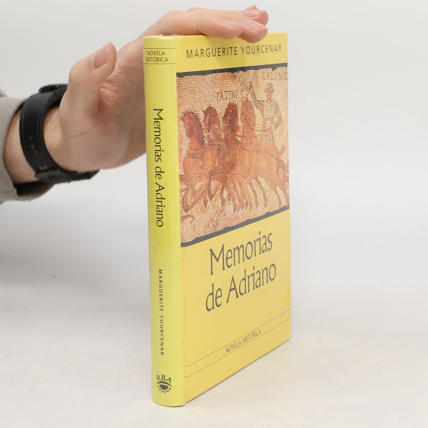 Marguerite Yourcenar Memorias de Adriano