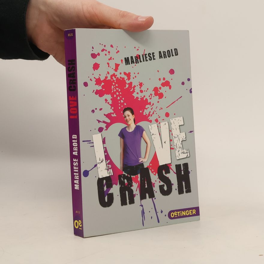 Marliese Arold Love Crash