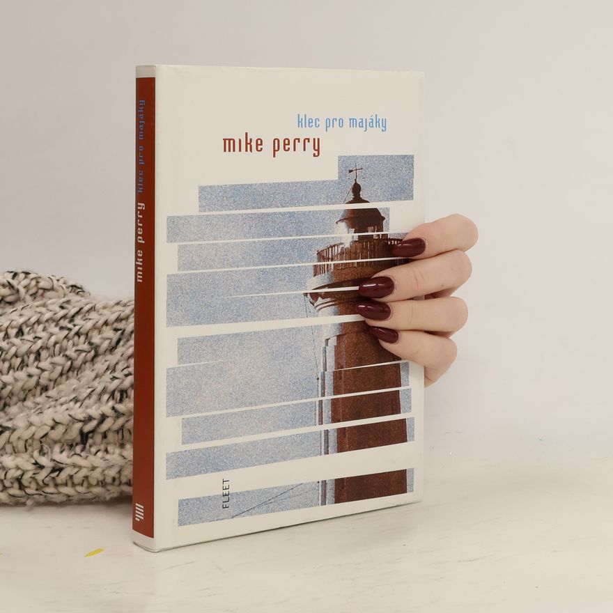 Mike Perry Klec pro majáky