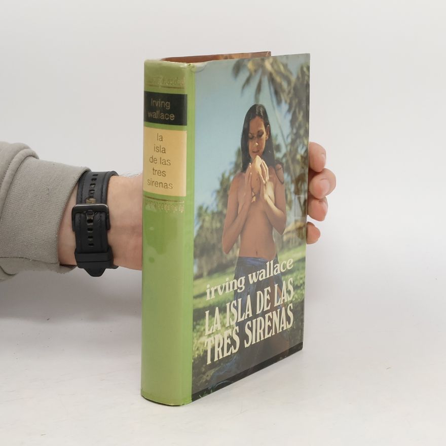 Irving Wallace La isla de las tres sirenas
