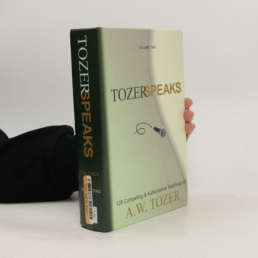 Aw Tozer Tozer Speaks 2