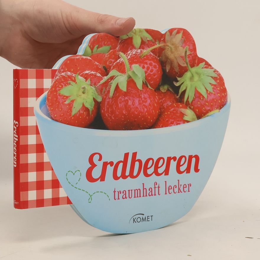 Silvia Dorster Erdbeeren. traumhaft lecker