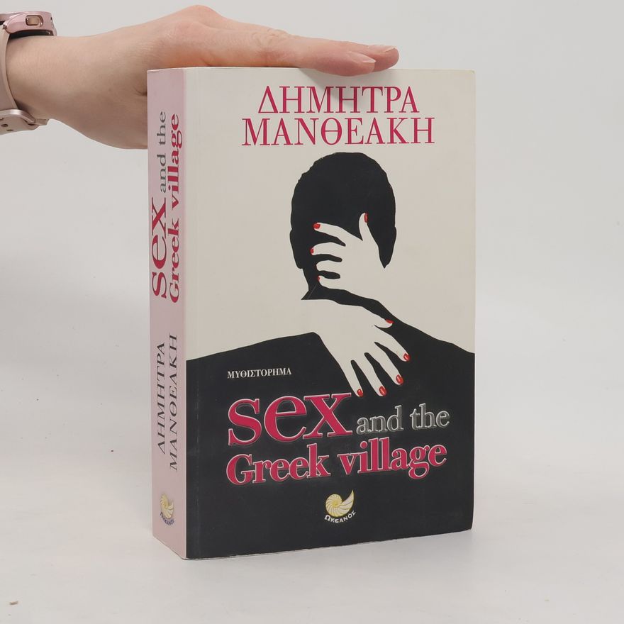 Dimitra Mantheakis Sex And The Greek Village