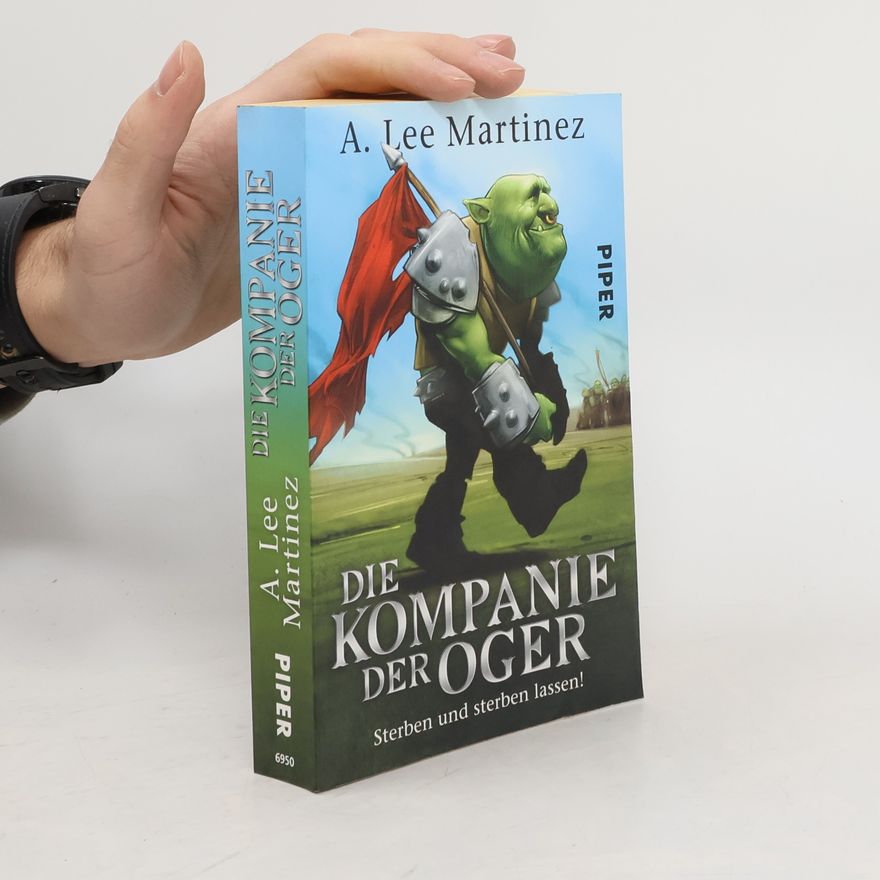 A. Lee Martinez Die Kompanie der Oger