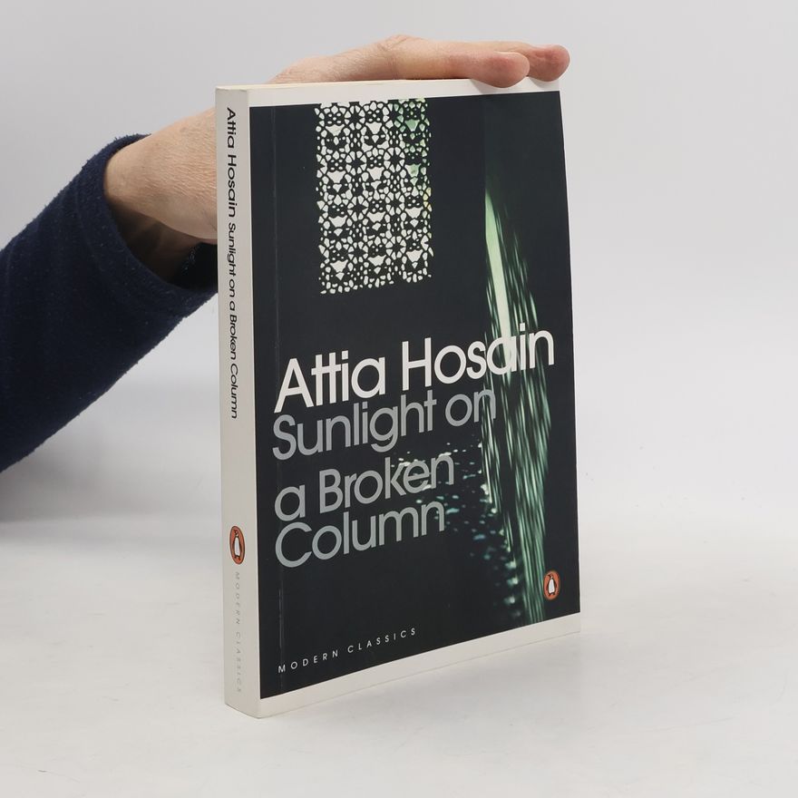 Attia Hosain Sunlight On a Broken Column