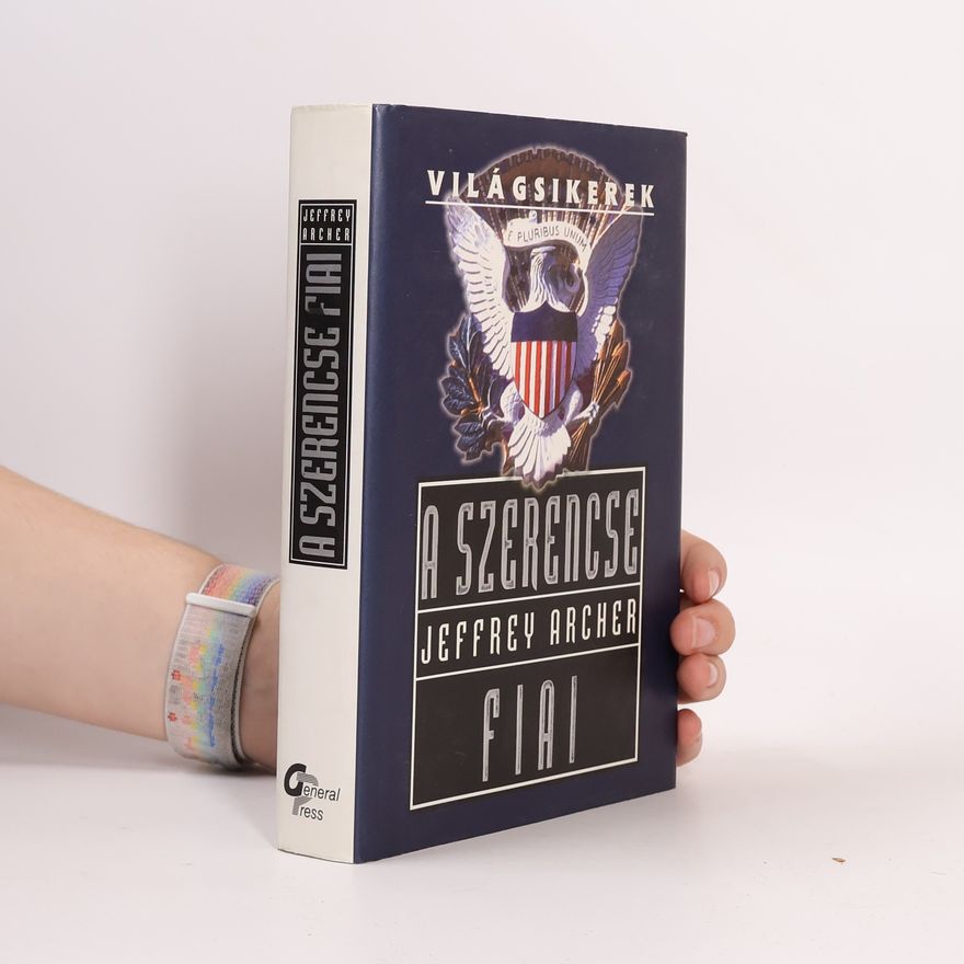 Jeffrey Archer A Szerencse Fiai