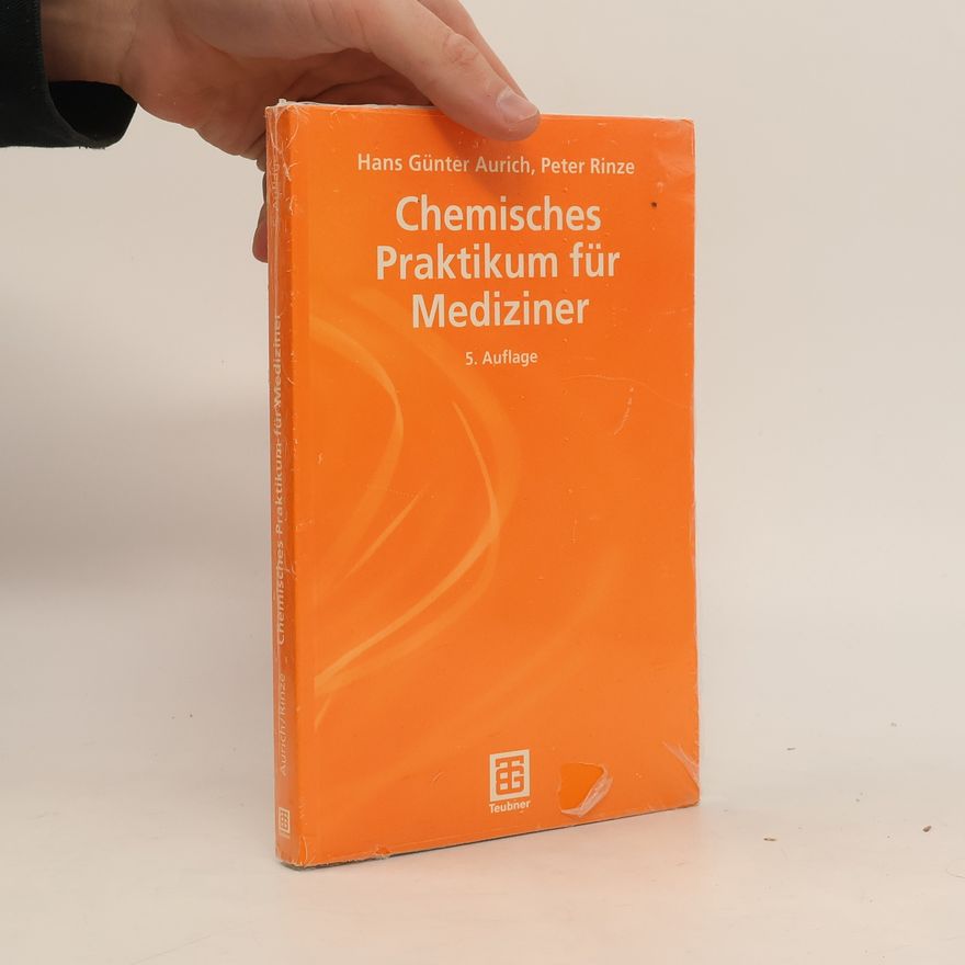 Gerhard Hilt Chemisches Praktikum für Mediziner