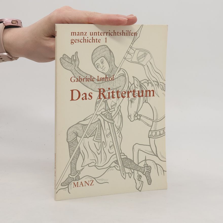 Gabriele Imhof Das Rittertum