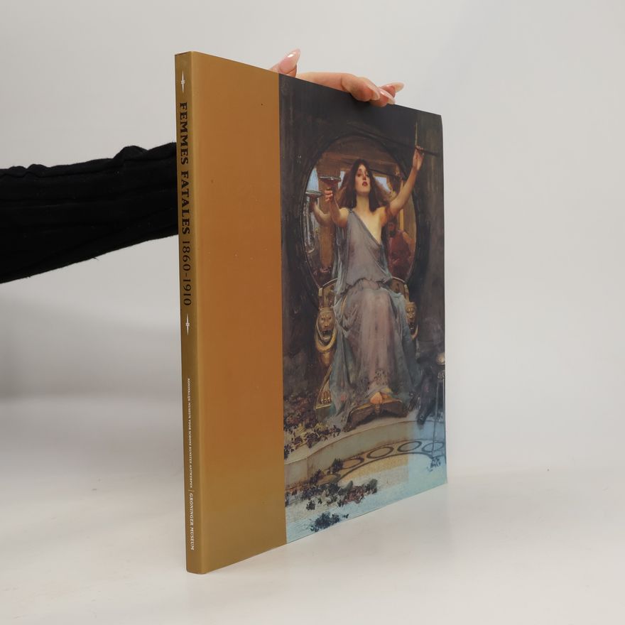 Henk van Os Femmes Fatales 1860-1910
