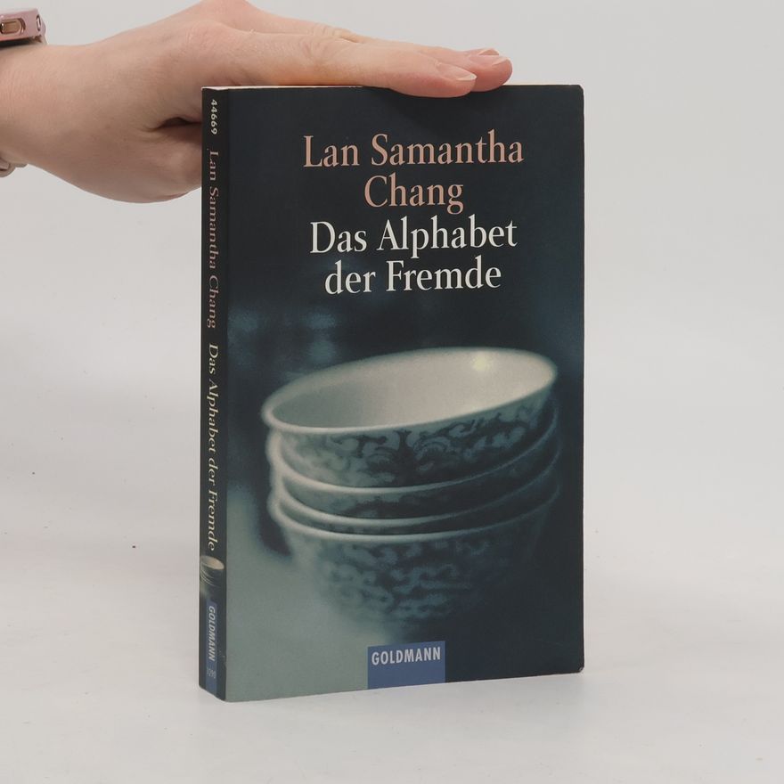 Lan Samantha Chang Alphabet der Fremde