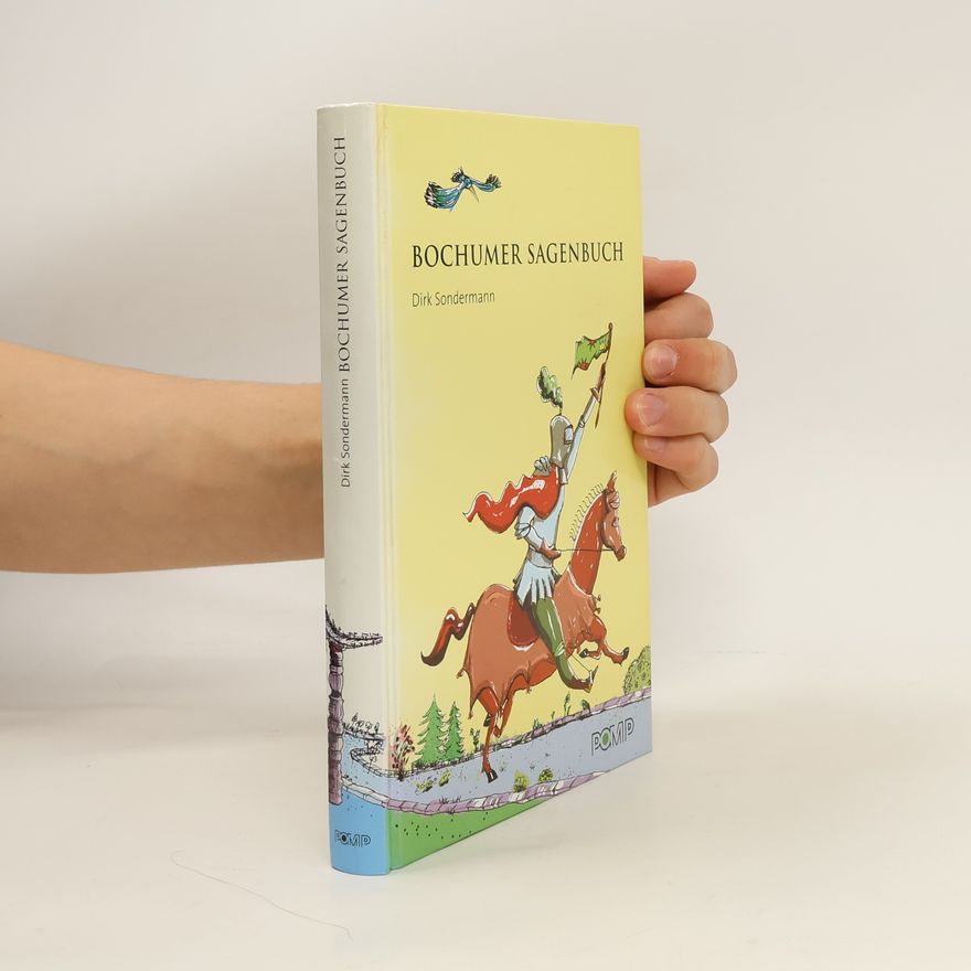 Dirk Sondermann Bochumer Sagenbuch